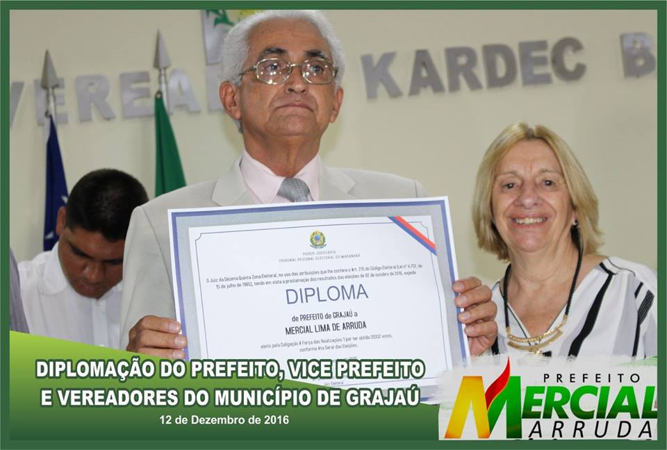 Mercial Arruda é diplomado em Grajaú como prefeito eleito pela Justiça Eleitoral