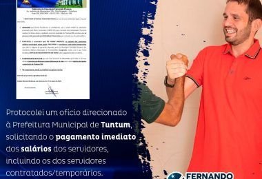 Deputado Fernando Pessoa protocola ofício pedindo ao prefeito de Tuntum para pagar os servidores do município