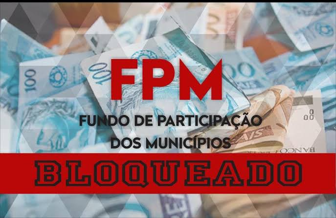Tesouro Nacional bloqueia o FPM da prefeitura de Lago da Pedra e de outras 12 prefeituras no Maranhão
